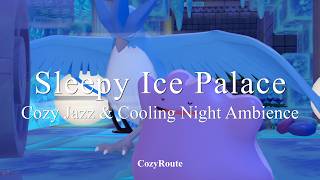 5 Hours Cozy Jazz | Rainy Ice Palace Ambience | Pokémon Pokopia