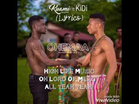 Kuami Eugene ft KiDi- Ohemaa (lyrics)