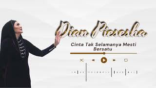 Dian Piesesha  Cinta Tak Selamanya Mesti Bersatu