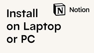 How To Install Notion App On Laptop Or Pc