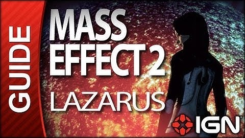 Mass Effect 2 - Lazarus - Walkthrough