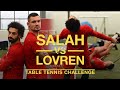 Salah vs lovren lunar new year table tennis challenge