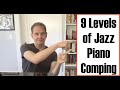 9 Levels of Jazz Piano Comping