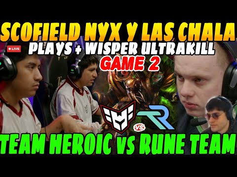 😲SCOFIELD nyx + WISPER Ultra Kill, GAME 2, Team HEROIC vs Team RUNA😲| Las CHALA PLAYS😲