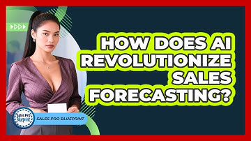 How Does AI Revolutionize Sales Forecasting? - Sales Pro Blueprint