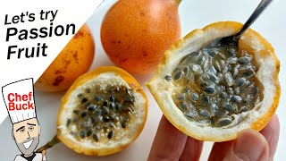 Passion Fruit - Granadilla - Maracuya  ...let&#39;s try it!