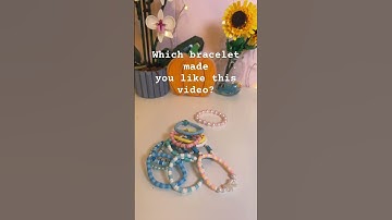Which bracelet made you like this video? #bracelet #preppy #claybeads​⁠@PerfectBeads4you