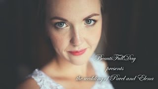 Свадьба Павла и Елены / The wedding of Pavel and Elena Свадьба Павла и Елены / The wedding of Pavel and Elena