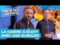 La cabine à bluff avec Gad Elmaleh