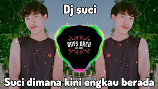 DJ SUCI DIMANA KINI KAU BERADA TIKTOK PUDAR SUCI REMIX FULL BASS 2024