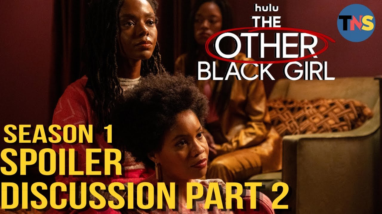 The Other Black Girl Spoiler Discussion Episode 5 - 10