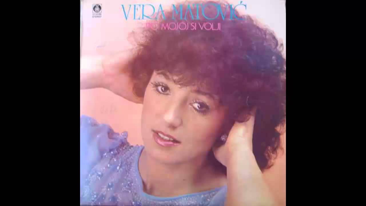 Vera Matovic - Po mojoj si volji - (Audio 1984) HD