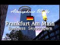 CITY WALKS: Frankfurt Am Main Skyscrapers business center - Франкфурт на Майне небоскребы