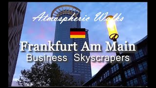 CITY WALKS: Frankfurt Am Main Skyscrapers business center - Франкфурт на Майне небоскребы