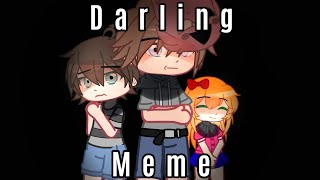 Darling Meme | Ft.Afton Kids Gacha Fnaf | Rushed asf