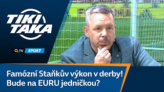 TIKI-TAKA: Famózní Staňkův výkon v derby! Bude na EURU jedničkou?