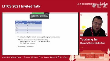 IJTCS 2021Machine Learning and Formal Methods P1 Youcheng Sun：Explaining De - 北京大学 Peking University