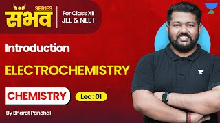 Electrochemistry Class 12 | Introduction ?| Class 12 Chemistry Chapter 2 | Boards 2024 | Bharat Sir