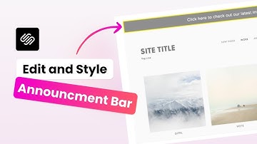 Squarespace Announcement Bar Tips: Design & Edit in Minutes