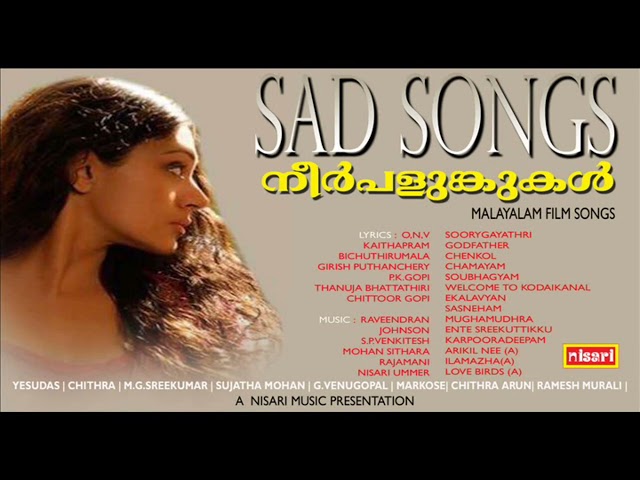 NEERPALUNKUKAL      SAD SONGS FROM MALAYALAM FILMS class=