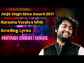 Arijit Singh Gima Award 2017 Karaoke || Divyansh kumawat