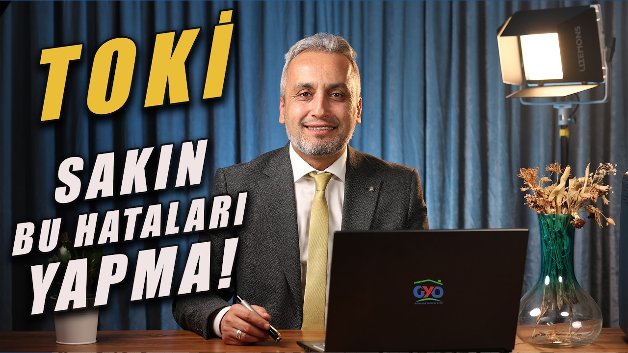 TOKİ | SAKIN BU HATALARA DÜŞME! | Başvurularınız Bu Yüzden İptal Oluyor!
