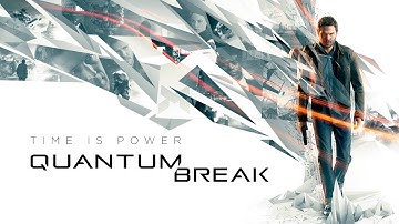 QUANTUM BREAK Walkthrough Gameplay Part 1 - INTRO