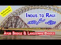 Indus to Ravi | Railfanning at Historical Bridge in Rohri - Sukkur & Traveling to Lahore