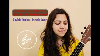 Video thumbnail of "Abar Phire Ele (আবার ফিরে এলে) | Dwitiyo Purush | Ukulele Cover - Subhechha Mitra"