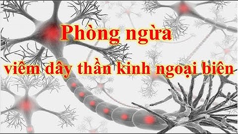 Viêm dây thần kinh ngoại vi là gì