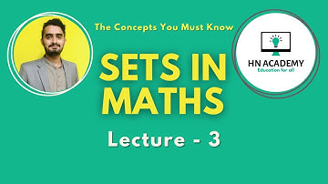 Lecture 03 | Sets in Math | HN Academy | Sukkur IBA University Admission | Direct Test 2023