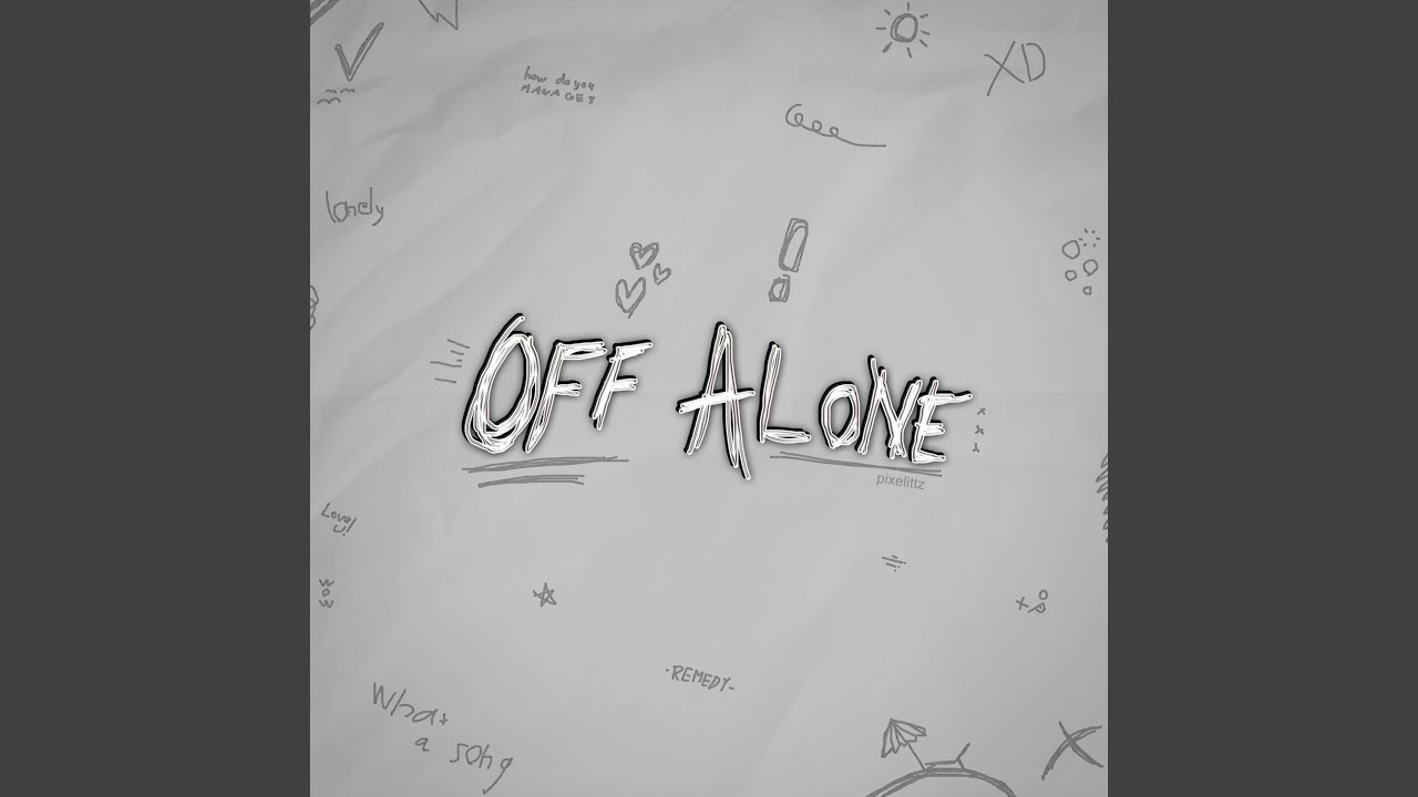 Watch OFF ALONE on YouTube Watch OFF ALONE on YouTube