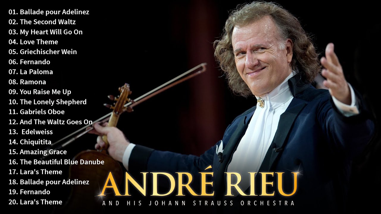 Andr Rieu Greatest Hits 2023  The Best Violin Playlist 2023  Andr Rieu Violin Music