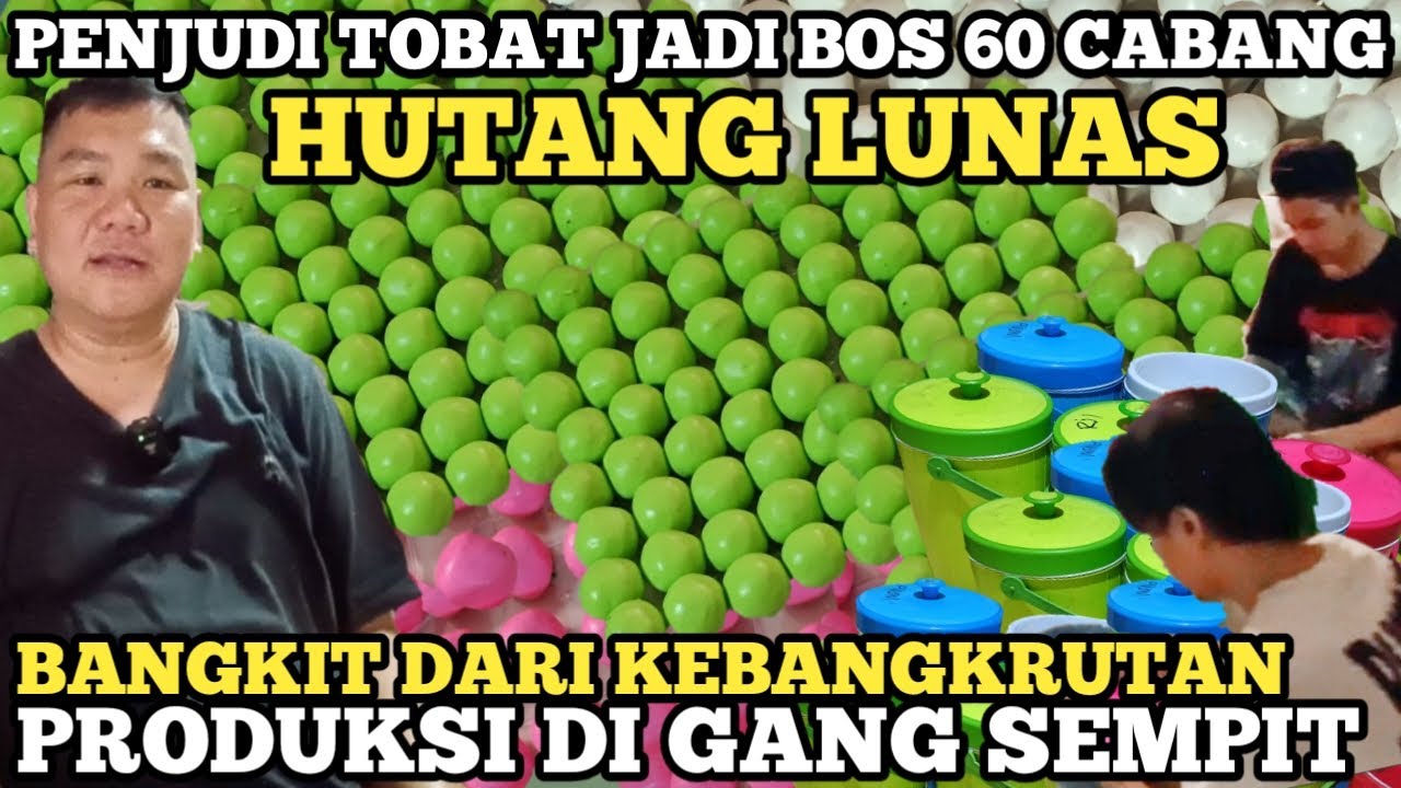 MANTAN PENJUDI JADI BOS 60 CABANG ! HUTANG LUNAS PRODUKSI USAHA DI GANG SEMPIT ! IDE BISNIS RUMAHAN