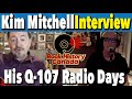 Capture de la vidéo Kim Mitchell On How He Got Into Radio At Q-107 In Toronto