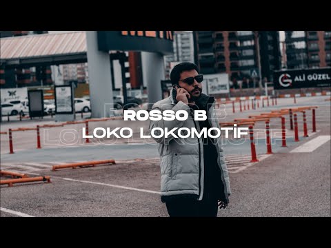 ROSSO B - LOKO LOKOMOTİF (Official Video)