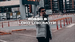 Rosso B - Loko Lokomoti̇f Official Video