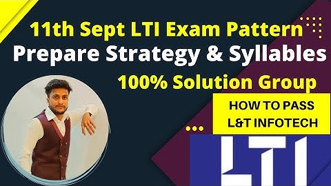 How To Prepare For LTI Exam At Last Min? | L&T Infotech 11th September 2022 Exam Pattern