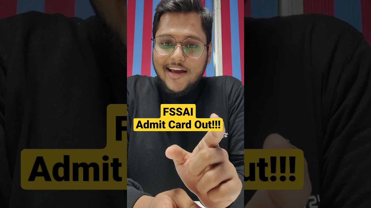 FSSAI Admit Card Out 🥳🥳🥳