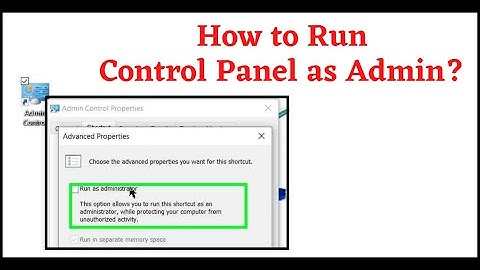 How to Run Control Panel as Admin in Windows 10?