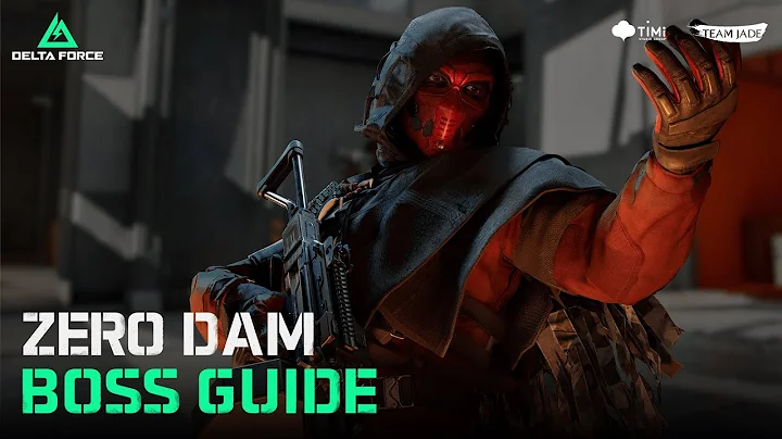 Delta Force | Zero Dam Boss Guide