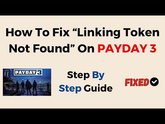 How To Fix Platform Account Already Linked Error In Payday 3