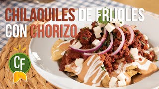 🍽 Chilaquiles de Frijoles con Chorizo 🍽 | Cocina Fresca