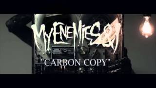 Watch My Enemies  I Carbon Copy video