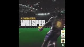 IWAATA - WHISPER (AUDIO)