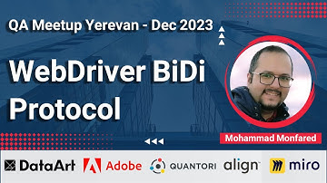 WebDriverBidi Protocol - QA Meetup Yerevan - Dec 2023 - Mohammad Monfared