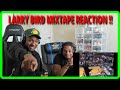 FIRST TIME WATCHING | LARRY BIRD ULTIMATE MIXTAPE REACTION!