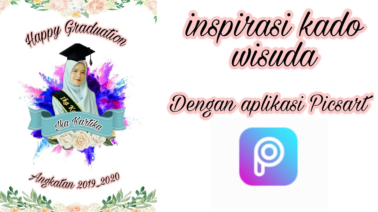 Tutorial Edit Foto Untuk Kado Wisuda Tutorial Picsart Youtube