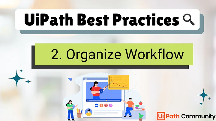 2. UiPath RPA Developer Best Practices | Break Workflow  | RPA Projects | Invoke Workflow UiPath