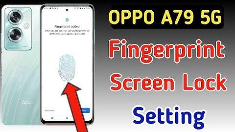Oppo a79 display fingerprint setting/Oppo a79 5g fingerprint screen lock/fingerprint sensor